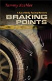 Braking Points A Kate Reilly Mystery N/A 9781464200991 Front Cover