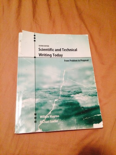 Scientific and Technical Writing Today From Problem to Proposal 2nd (Revised) 9781465203991 Front Cover