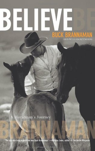 Believe A Horseman's Journey  2006 9781592288991 Front Cover