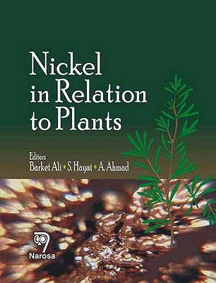 Nickel in Relation to Plants:  2008 9788173198991 Front Cover