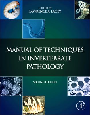 Manual of Techniques in Invertebrate Pathology  2nd 2012 9780123868992 Front Cover