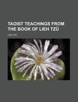 Taoist Teachings from the Book of Lieh Tz?  N/A 9780217059992 Front Cover