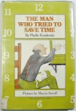 Man Who Tried to Save Time  N/A 9780385129992 Front Cover