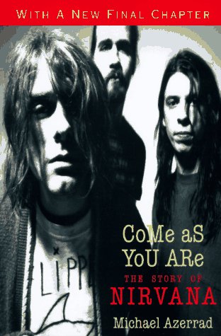 Come As You Are The Story of Nirvana N/A 9780385471992 Front Cover