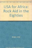U. S. A. for Africa, Rock Aid in the `80s N/A 9780531102992 Front Cover