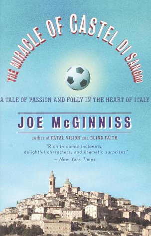 Miracle of Castel Di Sangro A Tale of Passion and Folly in the Heart of Italy  2000 9780767905992 Front Cover