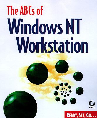ABCs of Windows NT Workstation 4  1996 9780782119992 Front Cover