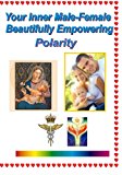 Your Inner Male-Female Beautifully Empowering Polarity  N/A 9781440485992 Front Cover