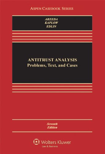 Antitrust Analysis Problems, Text, and Cases 7th 2013 (Revised) 9781454824992 Front Cover