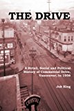 Drive A Retail, Social and Political History of Commercial Drive, Vancouver, To 1956 N/A 9781460933992 Front Cover