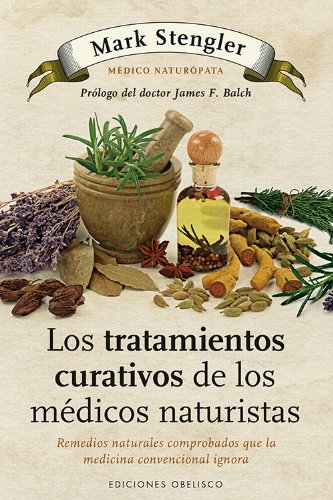 Los tratamientos curativos de los mTdicos naturistas / The Natural Physician's Healing Therapies:   2013 9788497778992 Front Cover