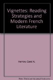 Vignettes : Reading Strategies and Modern French Literature N/A 9780060427993 Front Cover