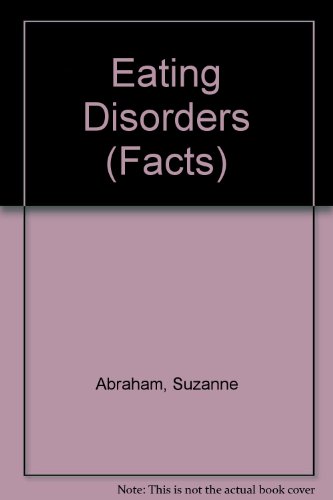 Eating Disorders The Facts 3rd 1992 9780192621993 Front Cover