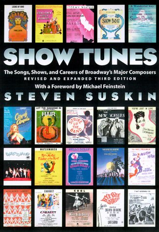 Show Tunes The Songs, Shows, and Careers of Broadway's Major Composers 2nd 2000 (Revised) 9780195125993 Front Cover