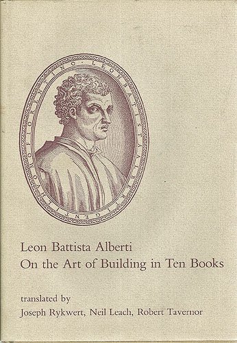 On the Art of Building in Ten Books  1988 9780262010993 Front Cover