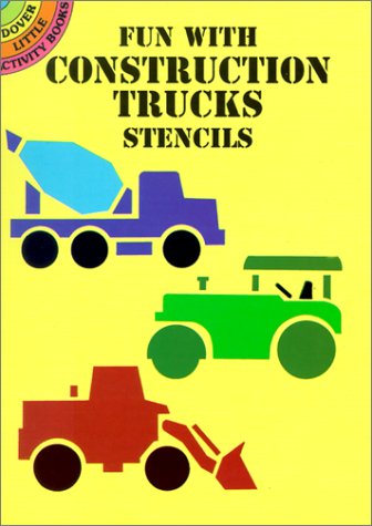 Fun with Construction Trucks Stencils  N/A 9780486409993 Front Cover