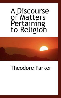 Discourse of Matters Pertaining to Religion N/A 9780559938993 Front Cover