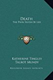 Death The Twin Sister of Life N/A 9781169202993 Front Cover