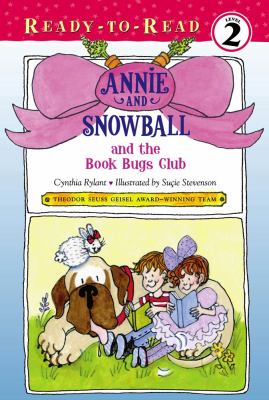 Annie and Snowball and the Book Bugs Club Ready-To-Read Level 2  2011 9781416971993 Front Cover