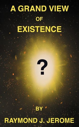 Grand View of Existence   2009 9781432711993 Front Cover