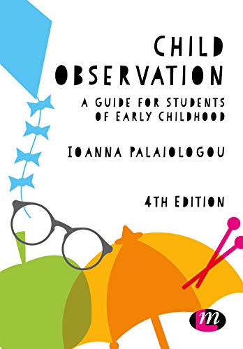 Child Observation A Guide for Students of Early Childhood 4th 2019 9781526449993 Front Cover