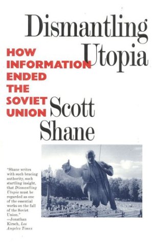 Dismantling Utopia How Information Ended the Soviet Union N/A 9781566630993 Front Cover