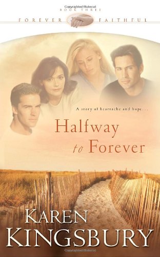 Halfway to Forever   2002 9781576738993 Front Cover