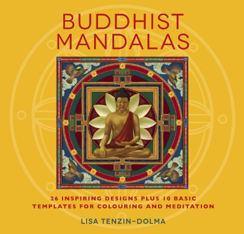 Buddhist Mandalas: 32 Inspiring Designs for Colouring and Meditation  2013 9781780285993 Front Cover