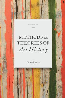 Methods and Theories of Art History (introduction to Criticism for Students) 2nd 2012 (Revised) 9781856698993 Front Cover