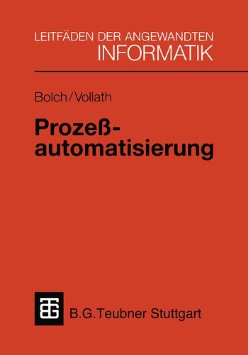 Prozessautomatisierung: Aufgabenstellung, Realisierung Und Anwendungsbeispiele  1993 9783519124993 Front Cover