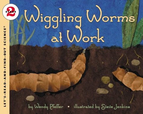 Wiggling Worms at Work   2003 9780064451994 Front Cover