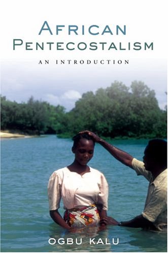 African Pentecostalism An Introduction  2008 9780195339994 Front Cover