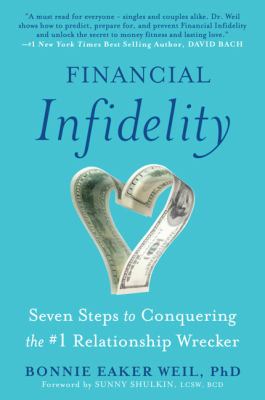 Financial Infidelity Seven Steps to Conquering the #1 Relationship Wrecker N/A 9780452289994 Front Cover