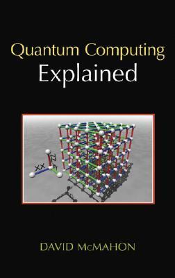 Quantum Computing Explained   2008 9780470096994 Front Cover