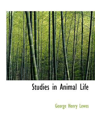 Studies in Animal Life   2008 9780554671994 Front Cover