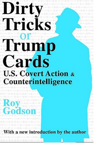 Dirty Tricks or Trump Cards U. S. Covert Action and Counterintelligence  2001 (Revised) 9780765806994 Front Cover