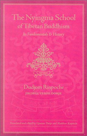 Nyingma School of Tibetan Buddhism Its Fundamentals and History 2nd 2002 9780861711994 Front Cover