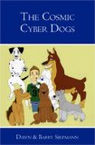 Cosmic Cyber Dogs  N/A 9781419650994 Front Cover