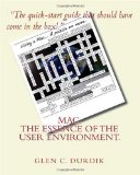 Mac: the Essence of the User Environment  N/A 9781449996994 Front Cover