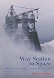 Way Station to Space A History of the John C. Stennis Space Center N/A 9781493625994 Front Cover