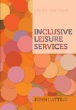 Inclusive Leisure Services: Responding to the Rights of People With Disabilities  2012 9781892132994 Front Cover