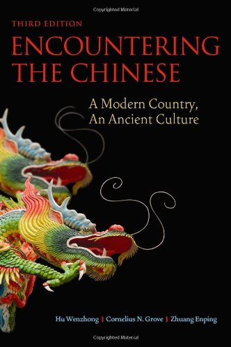 Encountering the Chinese A Modern Country, an Ancient Culture 3rd 2010 9781931930994 Front Cover