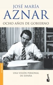 Ocho Anos De Gobierno:  2008 9788408057994 Front Cover