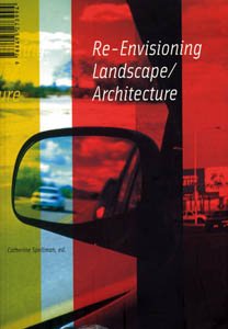 Re Envisioning Landscape Architecture   2003 9788495273994 Front Cover