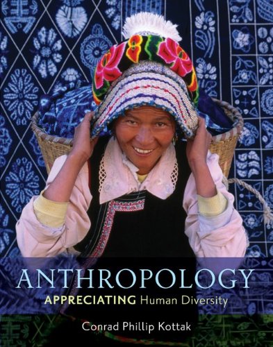 Anthropology Appreciating Human Diversity 14th 2011 9780078116995 Front Cover