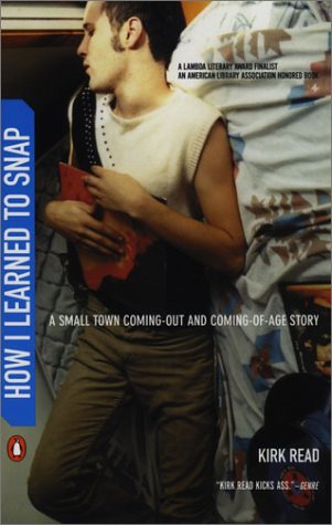 How I Learned to Snap A Small Town Coming-Out and Coming-Of-Age Story N/A 9780142002995 Front Cover