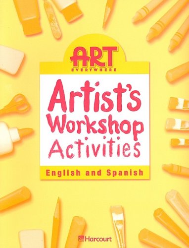 Art Everywhere Artist's Workshop Activities 3rd 9780153398995 Front Cover
