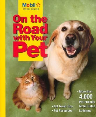 On the Road with Your Pet   2004 9780762730995 Front Cover