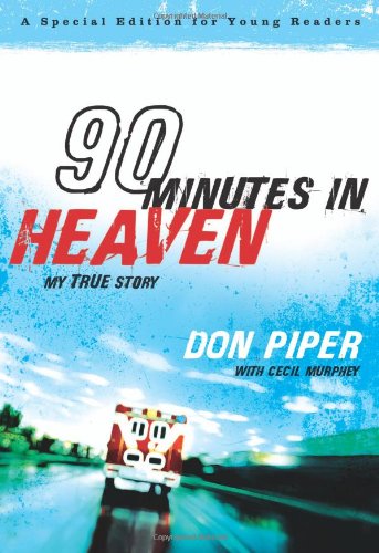 90 Minutes in Heaven My True Story  2009 9780800733995 Front Cover