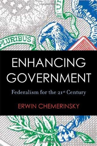 Enhancing Government Federalism for the 21st Century  2008 9780804751995 Front Cover